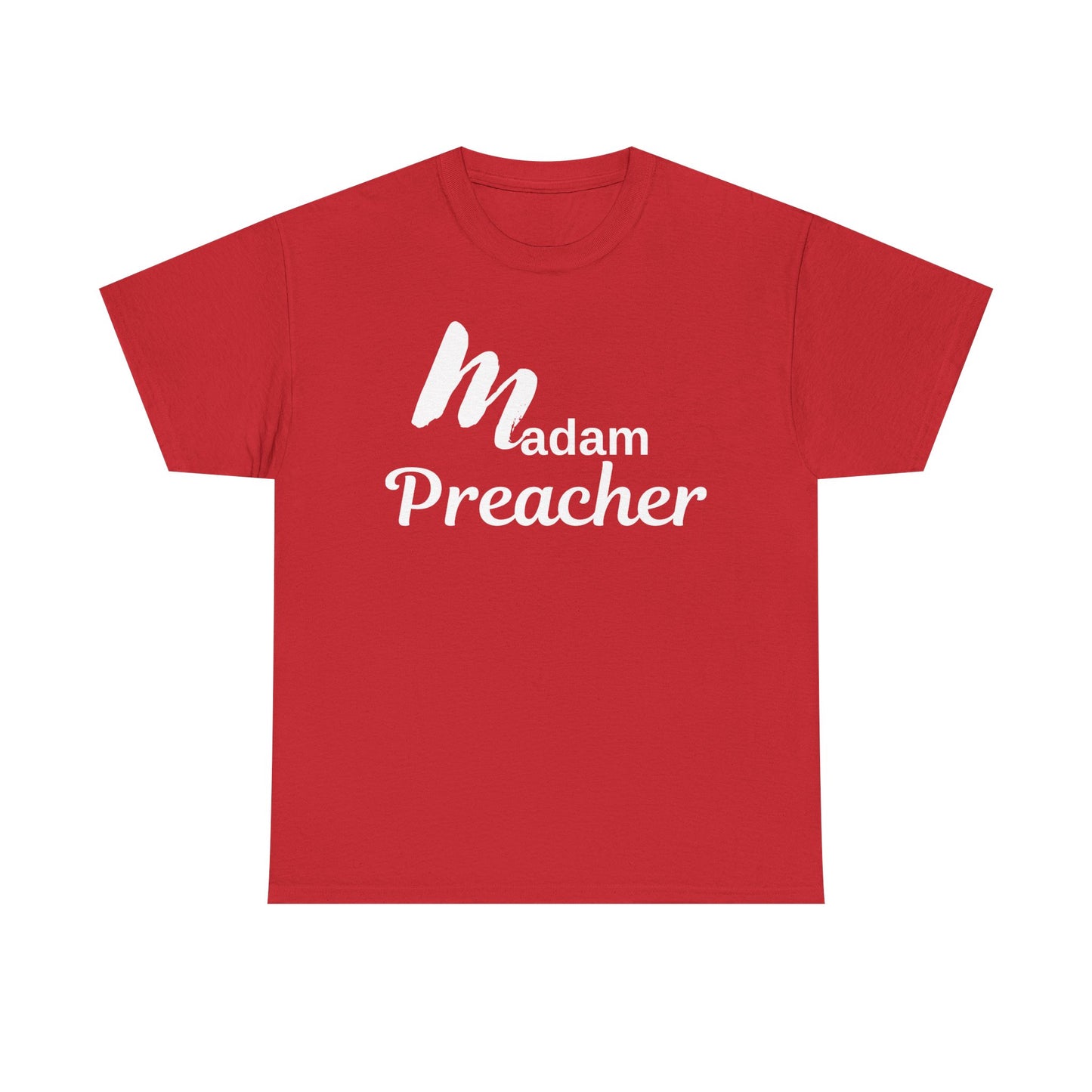 Madam Preacher Tee with White Letters-