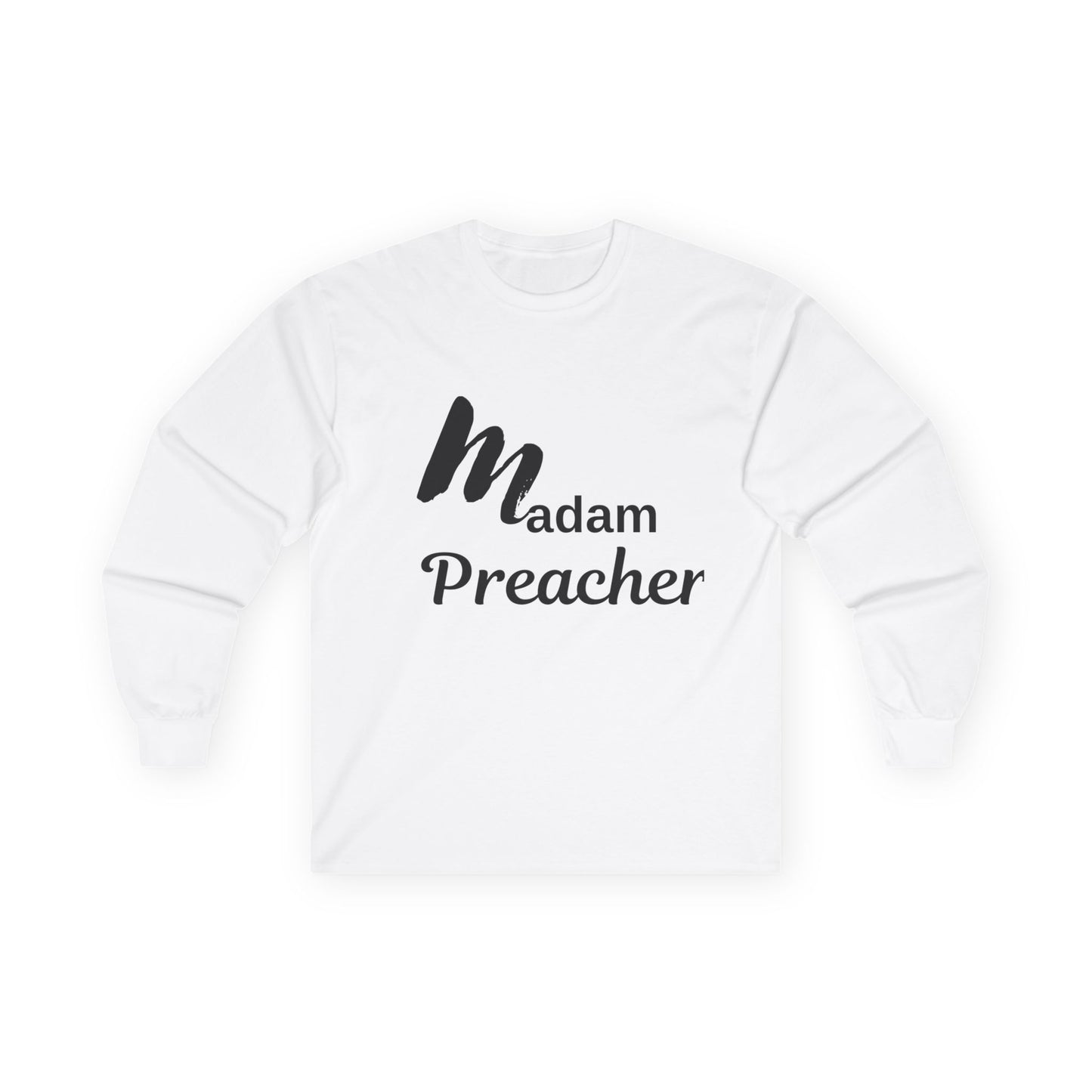 Madam Preacher Long Sleeve Tee - Bold & Stylish Tee for Inspirational Women