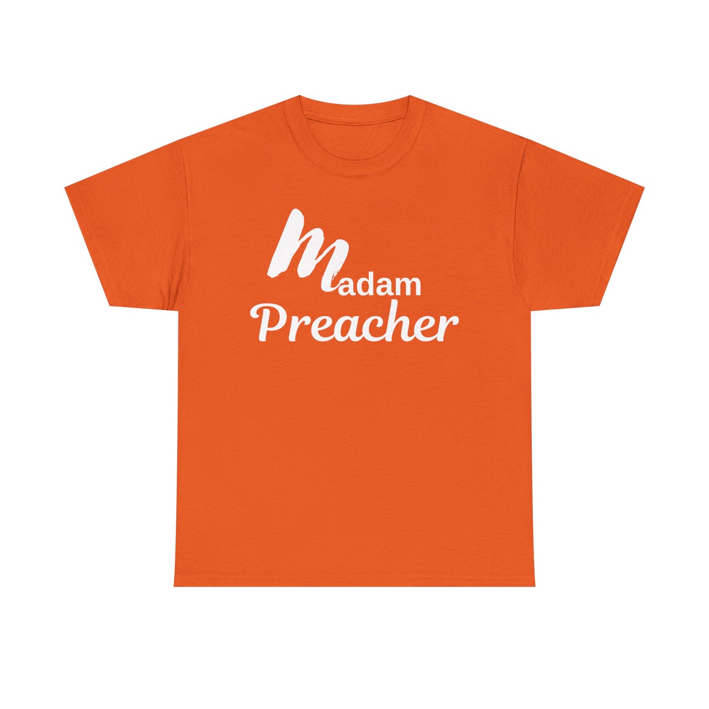 Madam Preacher Tee with White Letters-