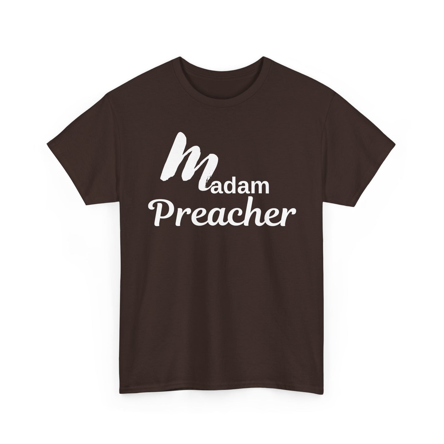 Madam Preacher Tee with White Letters-
