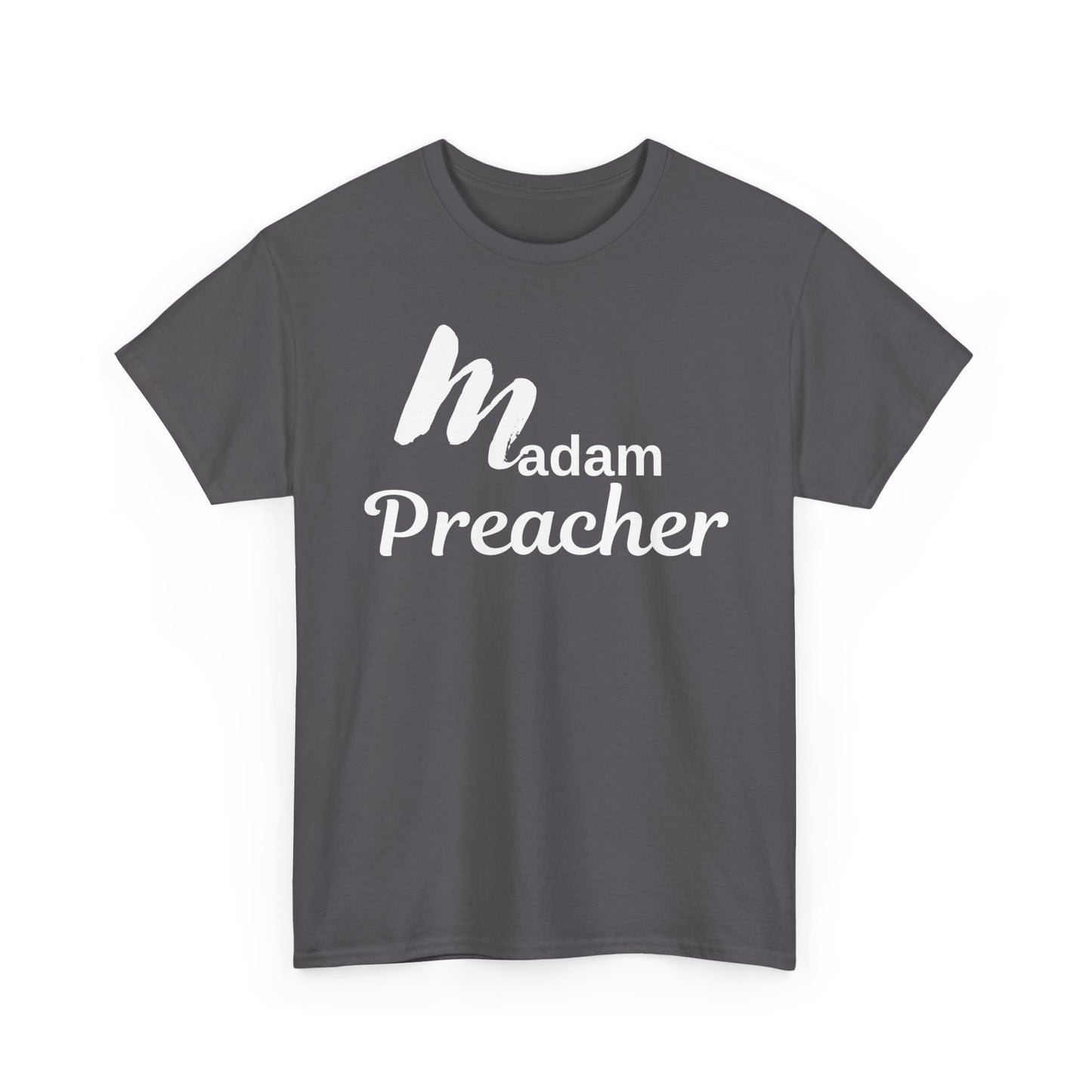 Madam Preacher Tee with White Letters-