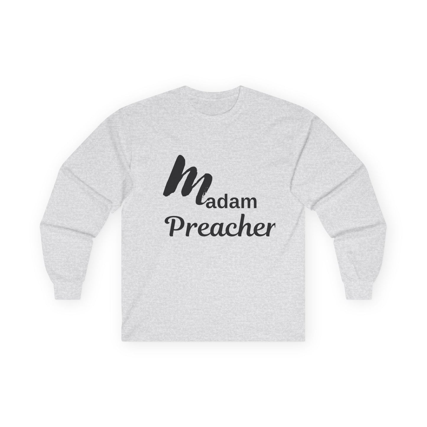 Madam Preacher Long Sleeve Tee - Bold & Stylish Tee for Inspirational Women