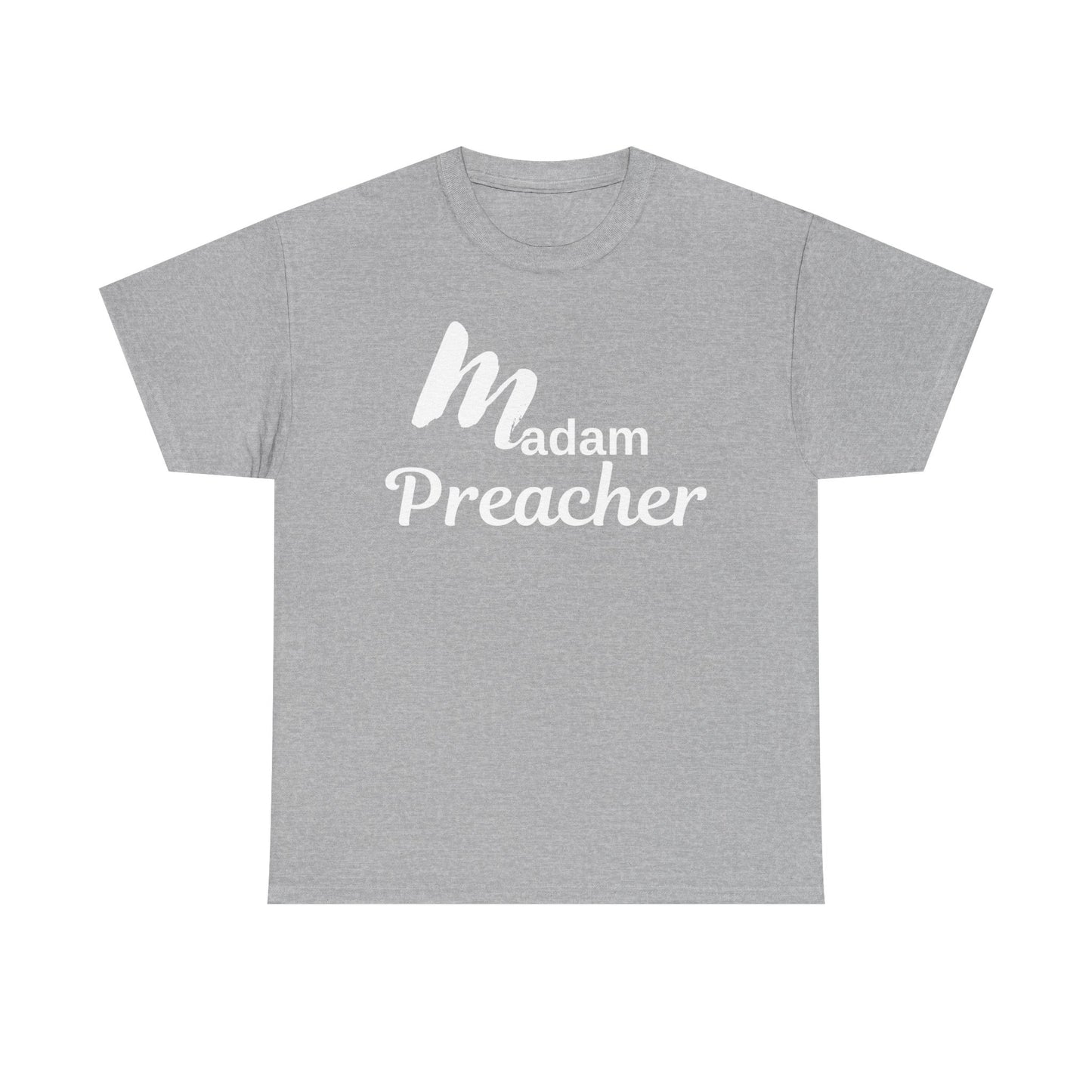 Madam Preacher Tee with White Letters-