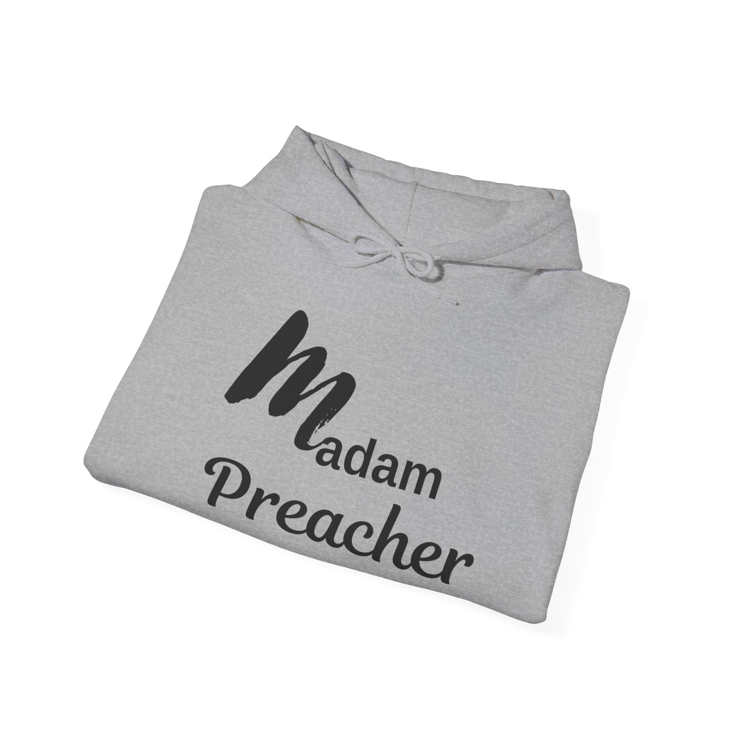 Madam Preacher Hooded Sweatshirt - Inspirational & Comfy Apparel for Religious Leaders