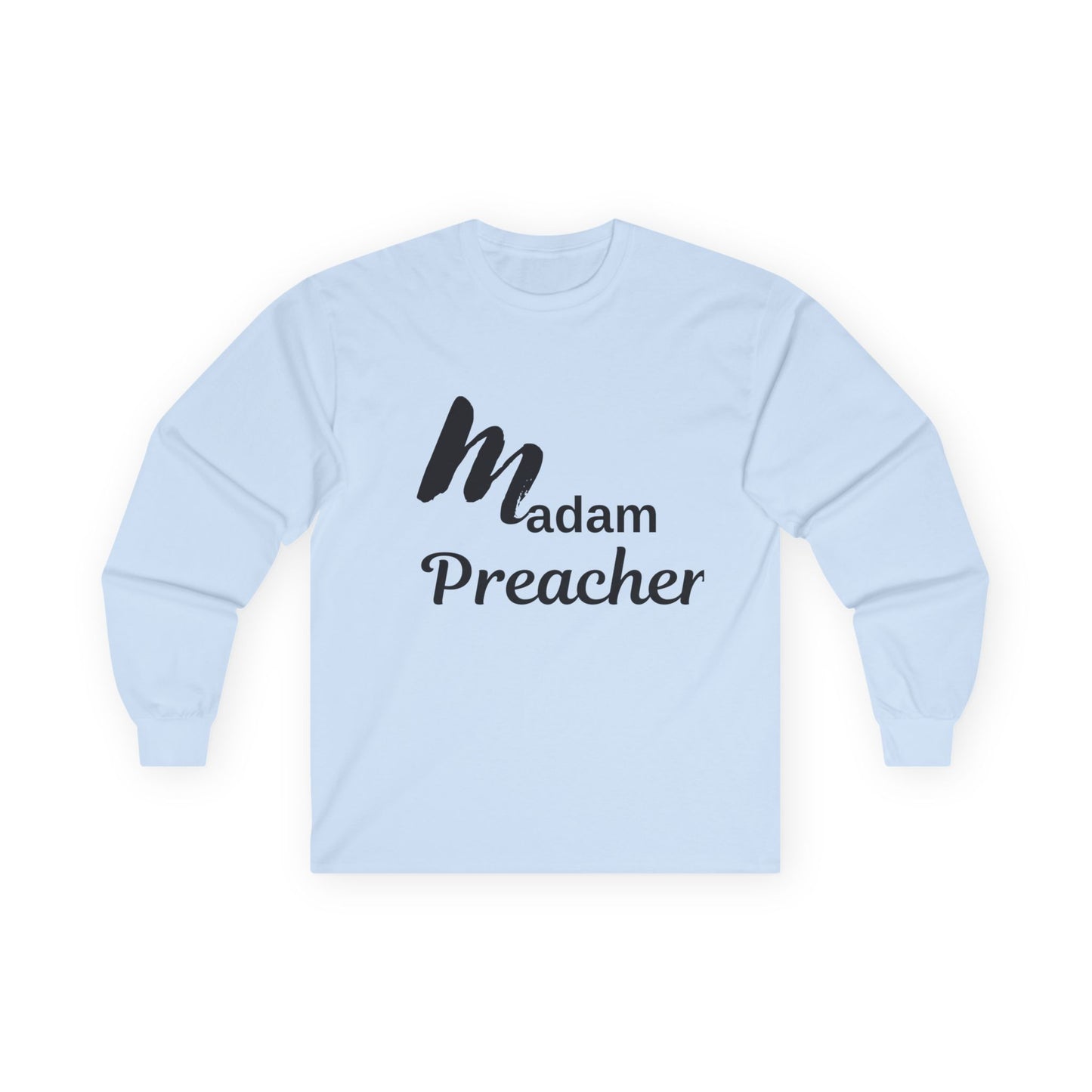 Madam Preacher Long Sleeve Tee - Bold & Stylish Tee for Inspirational Women