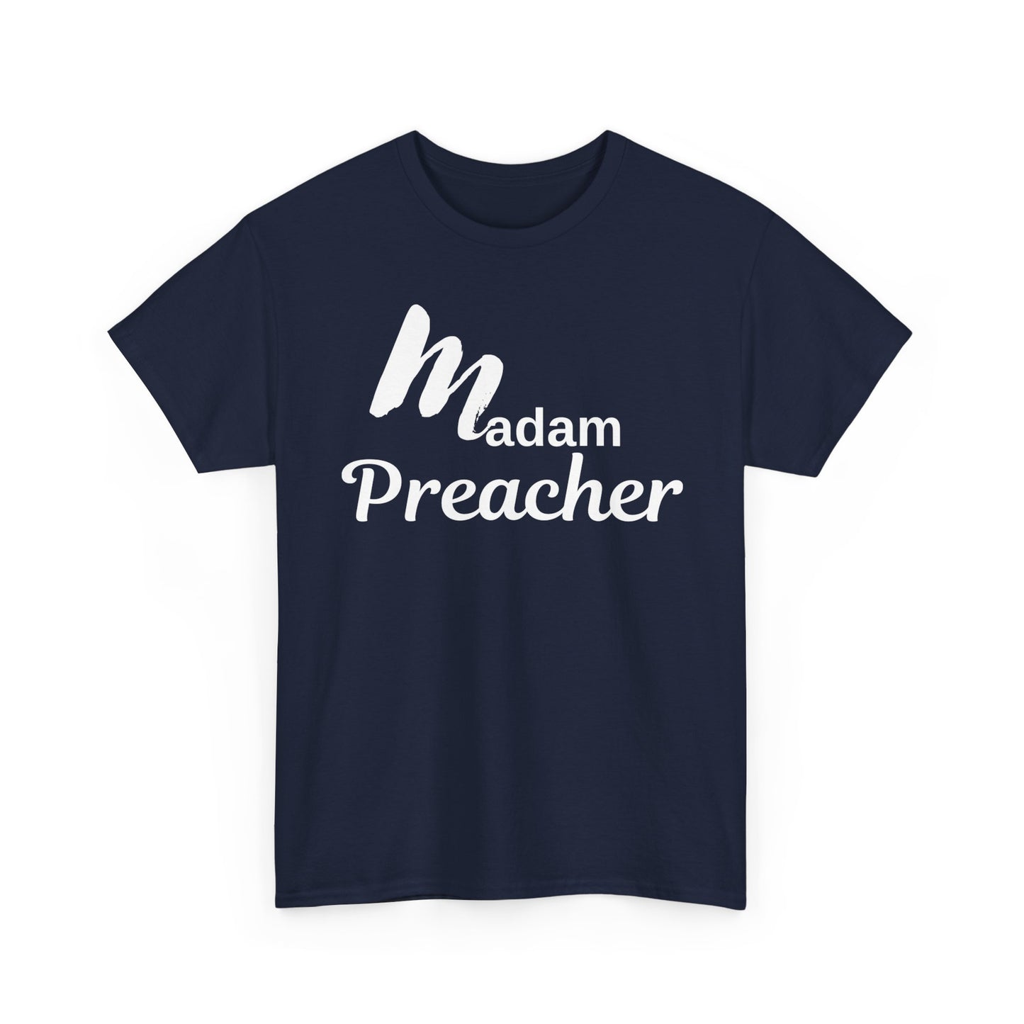Madam Preacher Tee with White Letters-