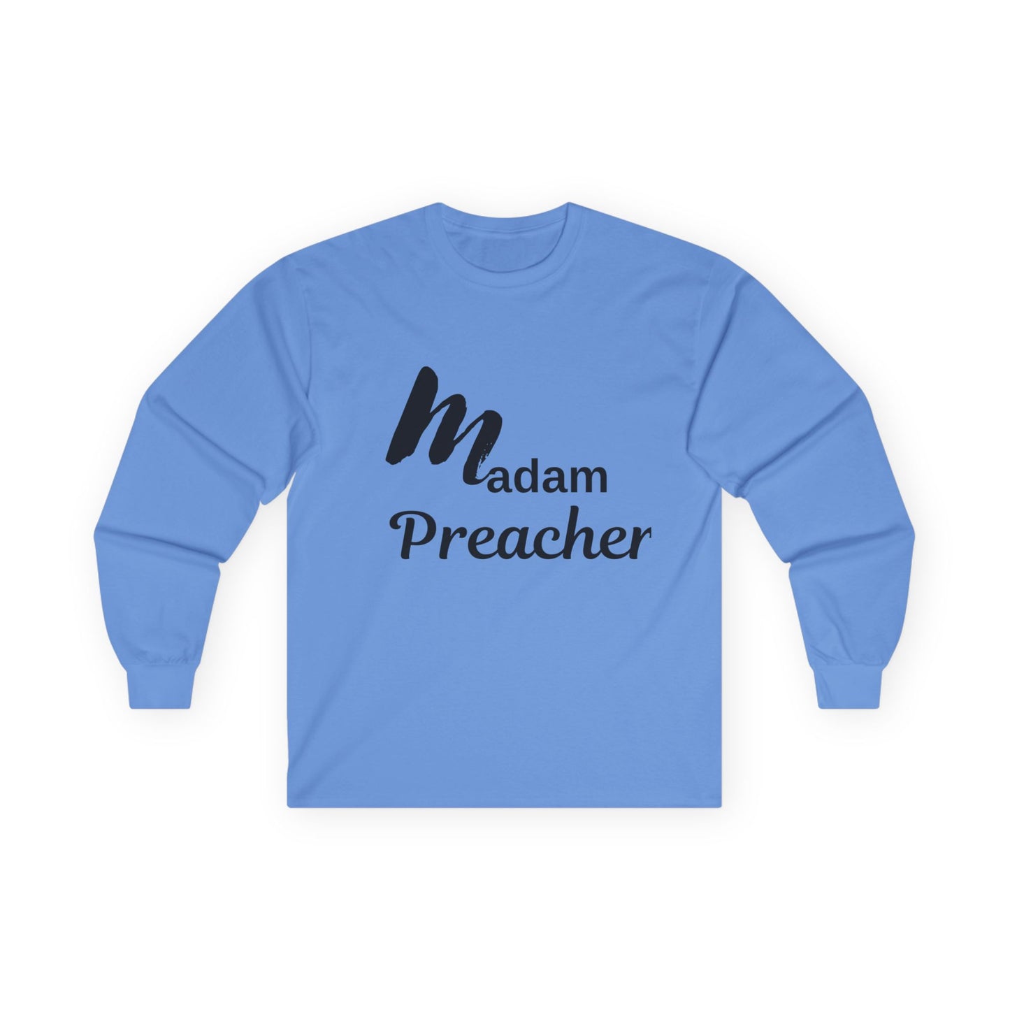 Madam Preacher Long Sleeve Tee - Bold & Stylish Tee for Inspirational Women
