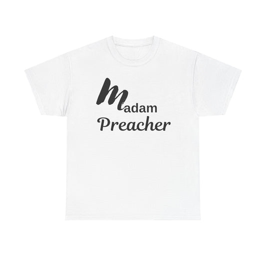 Madam Preacher Tee - with Black Letters