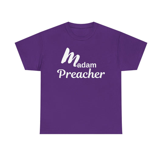 Madam Preacher Tee with White Letters-