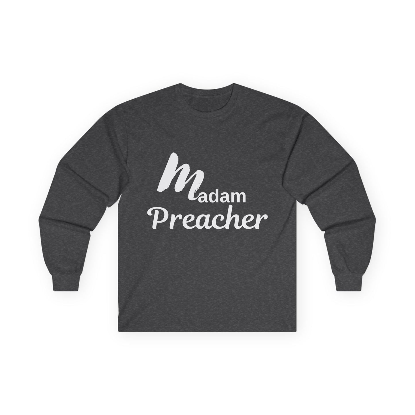 Madam Preacher Unisex Long Sleeve Tee - Faith & Inspiration Apparel