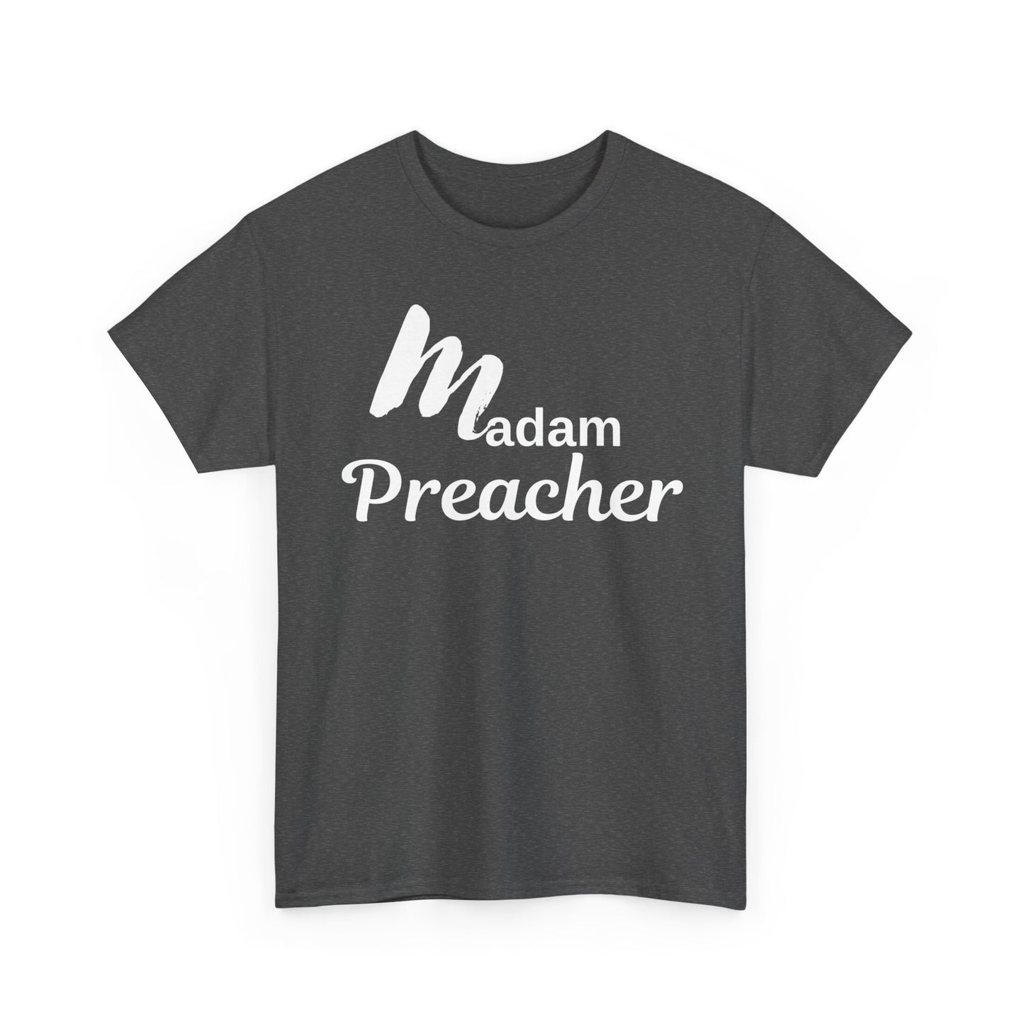 Madam Preacher Tee with White Letters-
