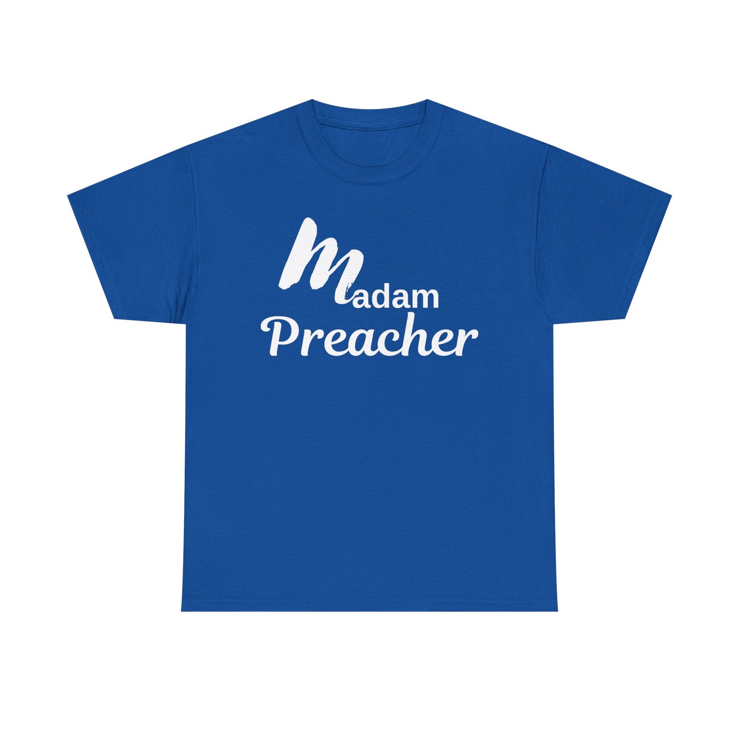 Madam Preacher Tee with White Letters-