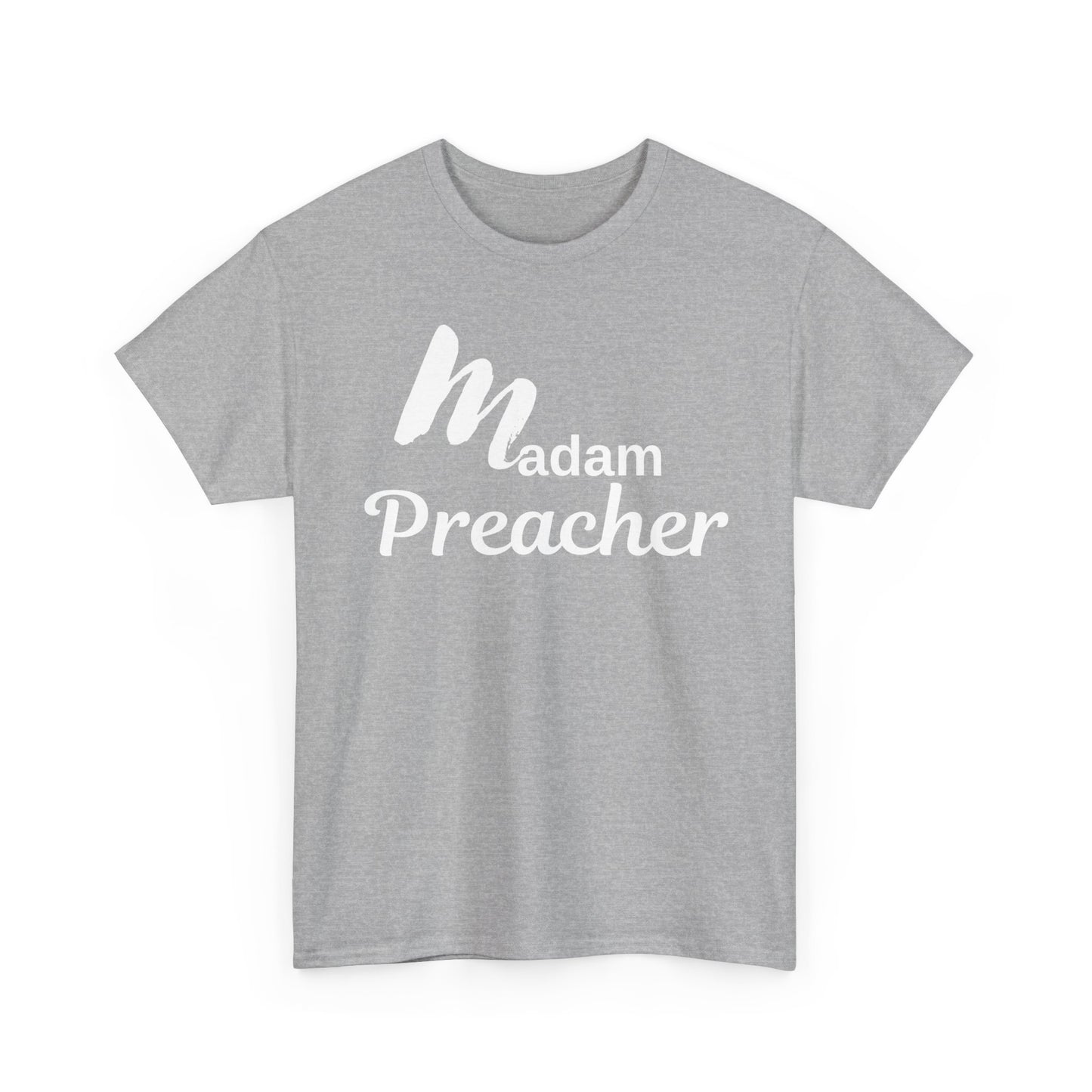 Madam Preacher Tee with White Letters-