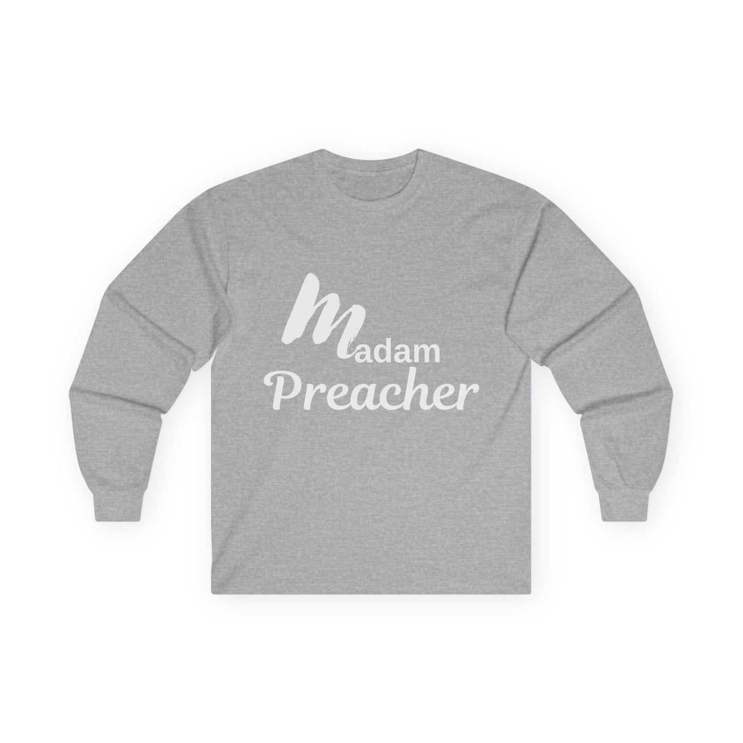 Madam Preacher Unisex Long Sleeve Tee - Faith & Inspiration Apparel